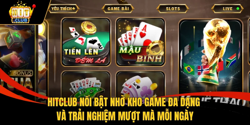 Home 3 HITCLUB nổi bật nhờ kho game đa dạng và trải nghiệm mượt mà mỗi ngày