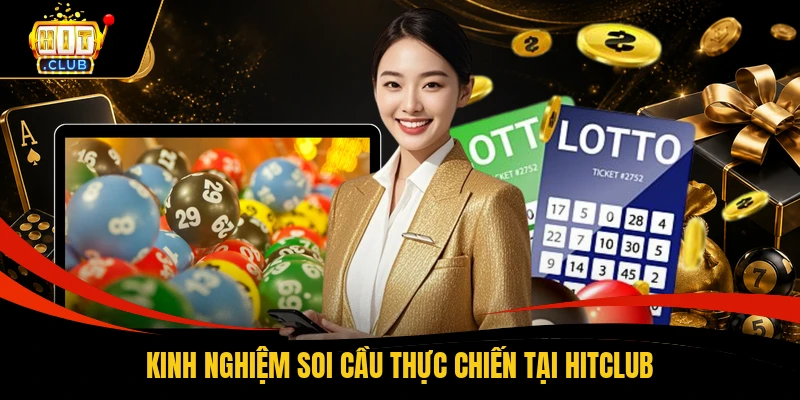 Kinh nghiệm soi cầu thực chiến tại HITCLUB