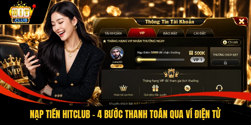 Nạp Tiền HITCLUB - 4 Bước Thanh Toán Qua Ví Điện Tử