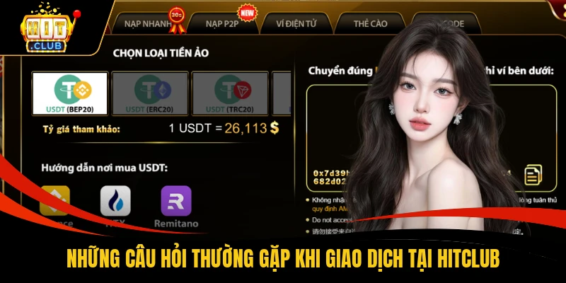 Những câu hỏi thường gặp khi giao dịch tại HITCLUB